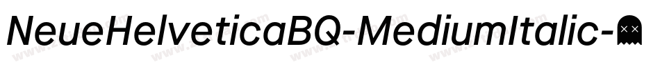 NeueHelveticaBQ-MediumItalic字体转换