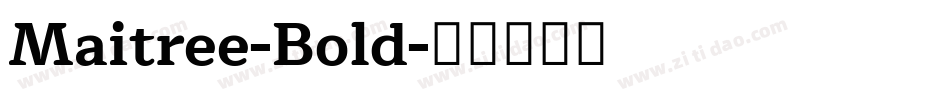 Maitree-Bold字体转换