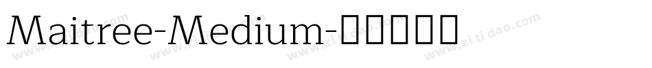 Maitree-Medium字体转换