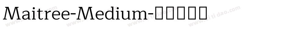 Maitree-Medium字体转换