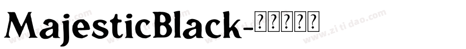 MajesticBlack字体转换