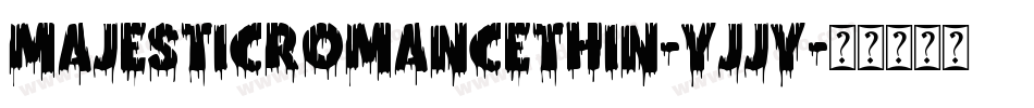 MajesticRomanceThin-Yjjy字体转换