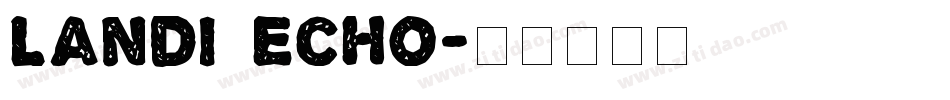 Landi_Echo字体转换
