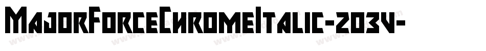 MajorForceChromeItalic-2o3v字体转换