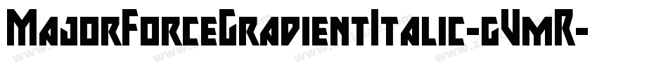 MajorForceGradientItalic-gVmR字体转换