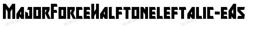 MajorForceHalftoneleftalic-eA53字体转换