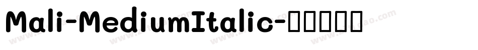 Mali-MediumItalic字体转换