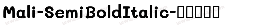 Mali-SemiBoldItalic字体转换