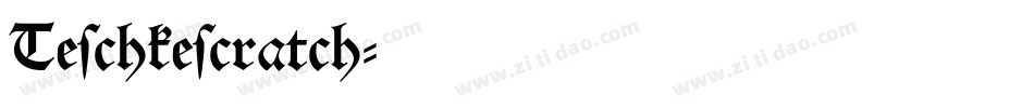 Teschkescratch字体转换