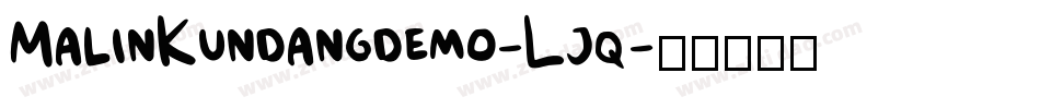 MalinKundangdemo-Ljq5字体转换