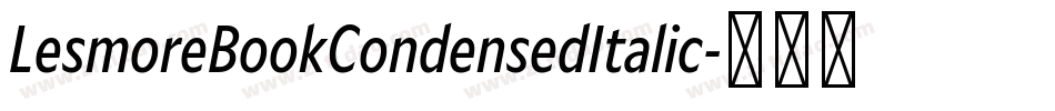 LesmoreBookCondensedItalic字体转换