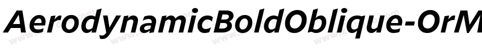 AerodynamicBoldOblique-OrMp字体转换