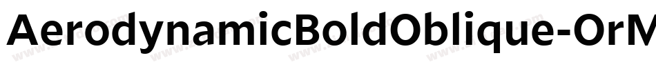 AerodynamicBoldOblique-OrMp字体转换