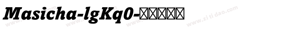 Masicha-lgKq0字体转换