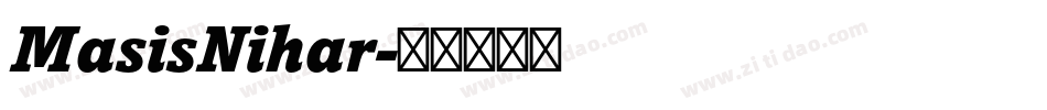 MasisNihar字体转换
