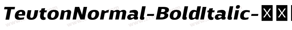 TeutonNormal-BoldItalic字体转换