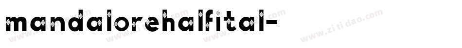 mandalorehalfital字体转换