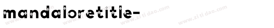 mandaloretitle字体转换