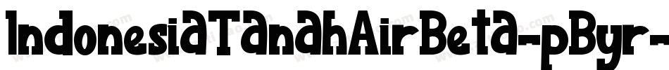 IndonesiaTanahAirBeta-pByr字体转换