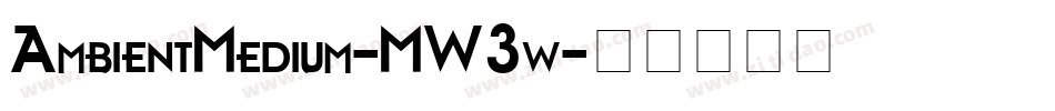AmbientMedium-MW3w字体转换
