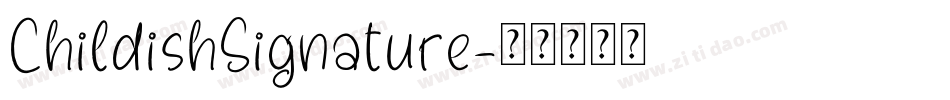 ChildishSignature字体转换