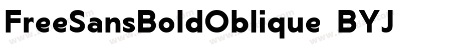 FreeSansBoldOblique-BYJ3字体转换