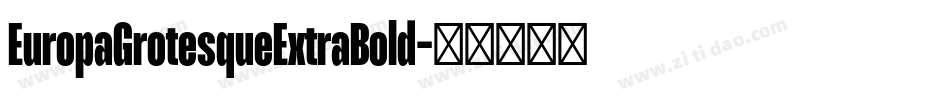 EuropaGrotesqueExtraBold字体转换