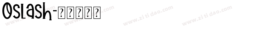 Oslash字体转换