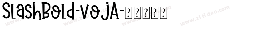 SlashBold-vojA字体转换