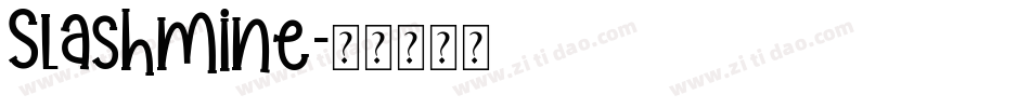 Slashmine字体转换