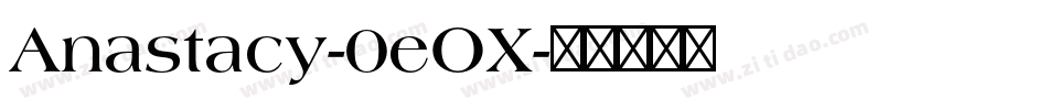 Anastacy-0eOX字体转换