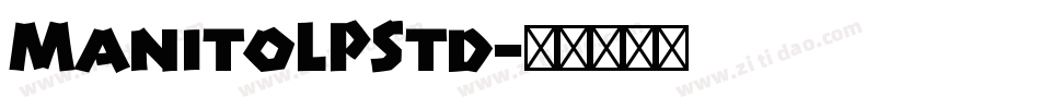 ManitoLPStd字体转换