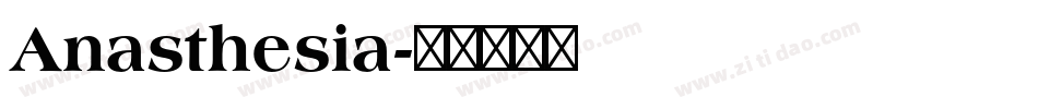 Anasthesia字体转换