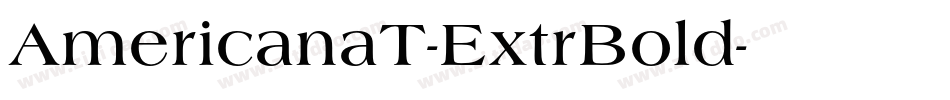 AmericanaT-ExtrBold字体转换