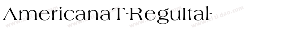 AmericanaT-ReguItal字体转换