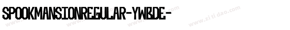 SpookMansionRegular-ywBde字体转换