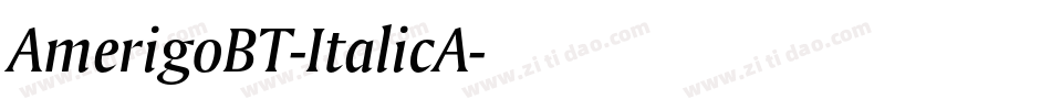 AmerigoBT-ItalicA字体转换