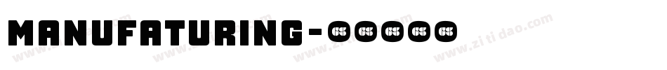 manufaturing字体转换