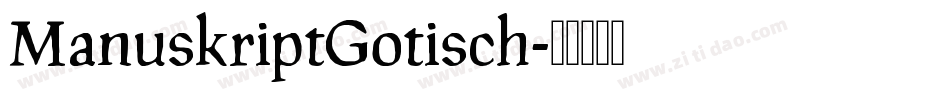 ManuskriptGotisch字体转换