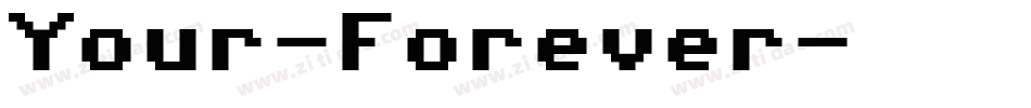 Your-Forever字体转换