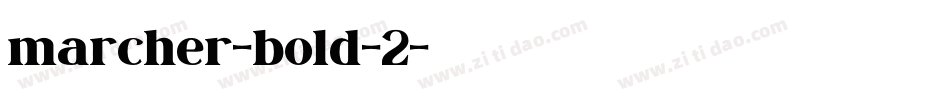marcher-bold-2字体转换