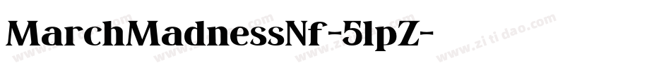 MarchMadnessNf-5lpZ字体转换