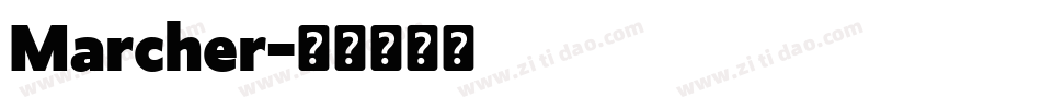 Marcher字体转换