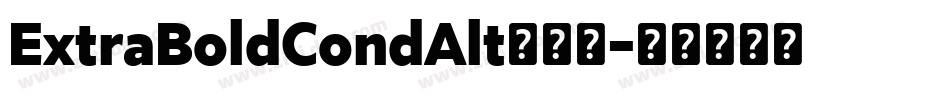 ExtraBoldCondAlt手机版字体转换