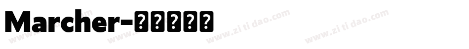 Marcher字体转换