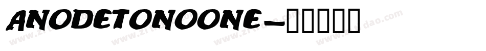 ANODETONOONE字体转换