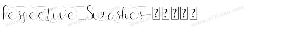 Respective_Swashes字体转换