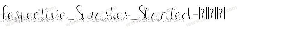 Respective_Swashes_Slanted字体转换