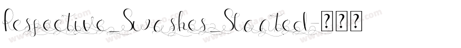 Respective_Swashes_Slanted字体转换