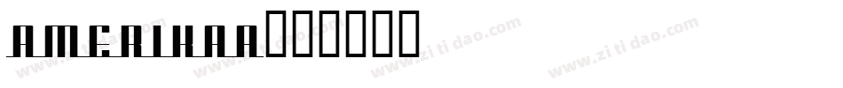 AMERIKAA字体转换